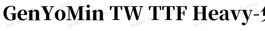 GenYoMin TW TTF Heavy字体转换